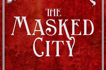 Exclusive Extract from THE MASKED CITY by Genevieve Cogman - STARBURST ...