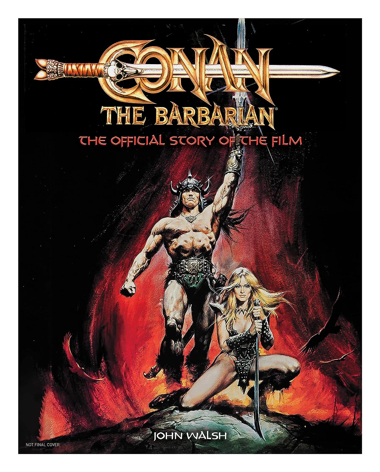 CONAN THE BARBARIAN: THE OFFICIAL STORY OF THE FILM - STARBURST Magazine